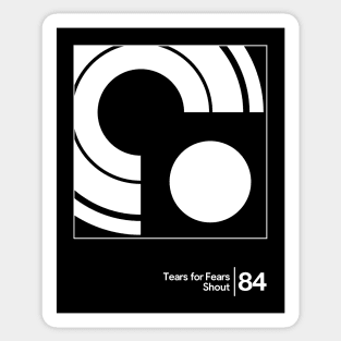 Tears For Fears - Shout / Minimalist Graphic Artwork Sticker